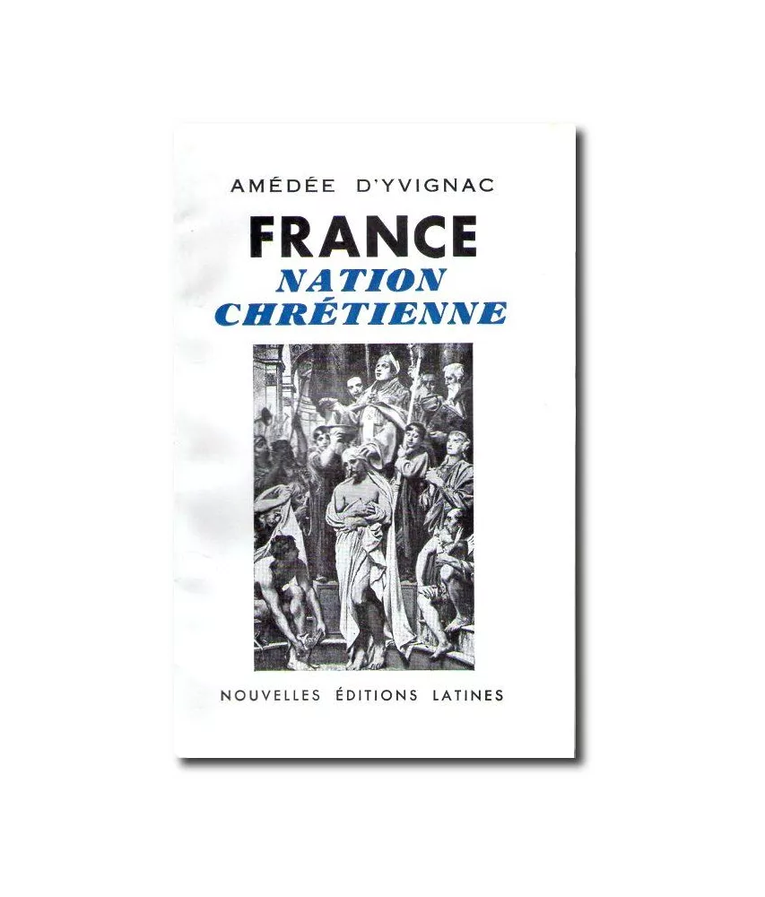 Amédée d'Yvignac - France Nation chrétienne