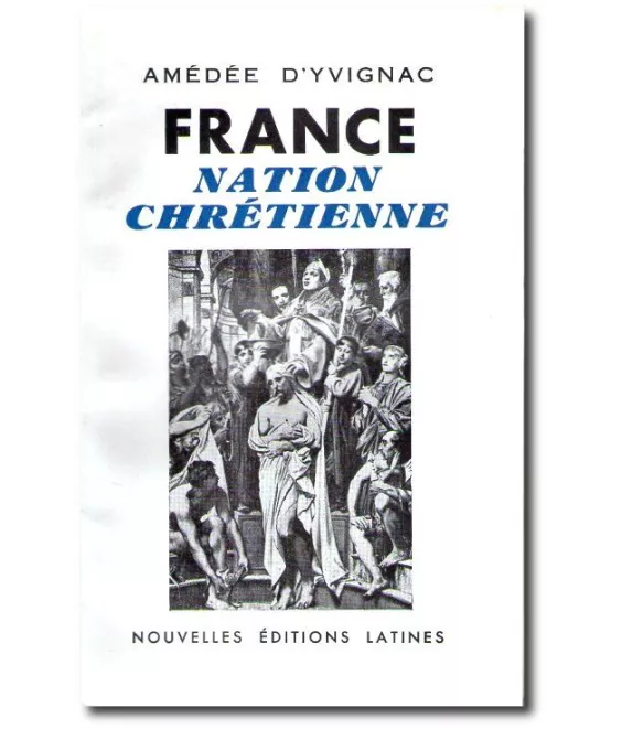 Amédée d'Yvignac - France Nation chrétienne