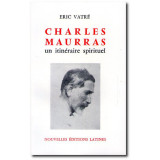 Charles Maurras Un itinéraire spirituel