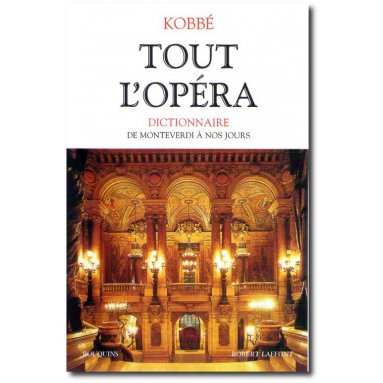 Gustave Kobbé - Tout l'Opéra