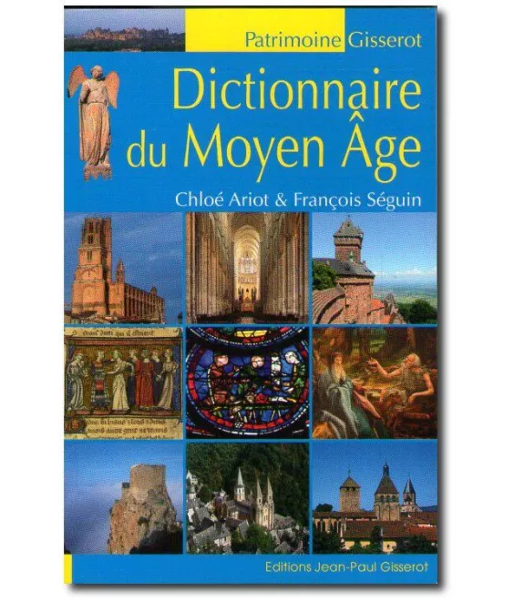 Chloé Ariot - Dictionnaire du Moyen Age