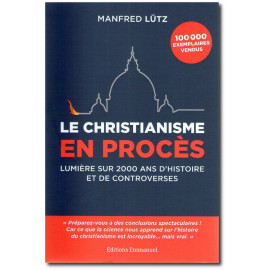 Manfred Lütz - Le christianisme en procès