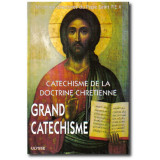 Catéchisme de saint Pie X - Grand Catéchisme