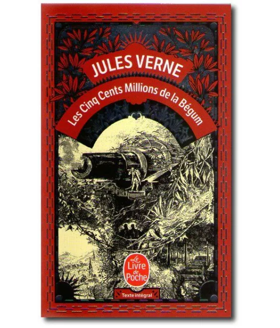 Jules Verne - Les cinq cents millions de la Bégum