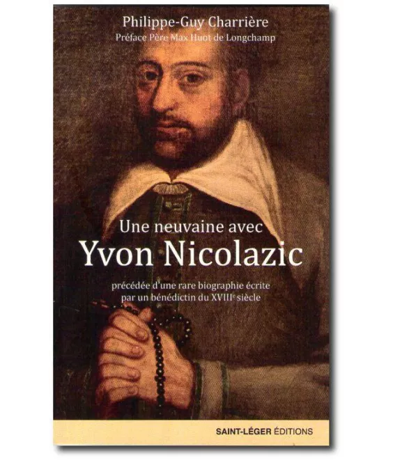 Philippe-Guy Charrière - Une neuvaine avec Yvon Nicolazic