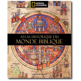 Jean-Pierre isbouts - Atlas historique du Monde biblique