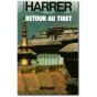 Heinrich Harrer - Retour au Tibet