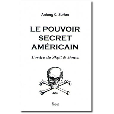 Antony Sutton - Le pouvoir secret américain