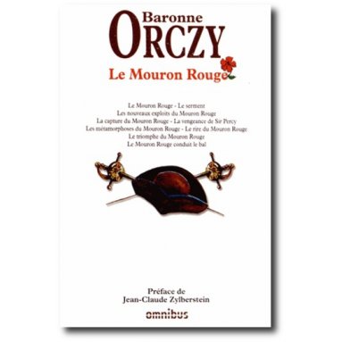 Baronne d'Orczy - Le Mouron Rouge