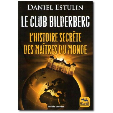 Daniel Estulin - Le club Bilderberg