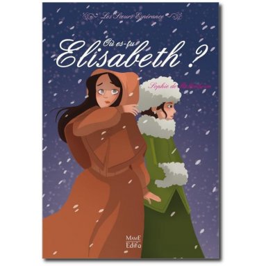 Où es-tu Elisabeth ? - Volume 2