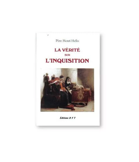 La vérité sur l'Inquisition