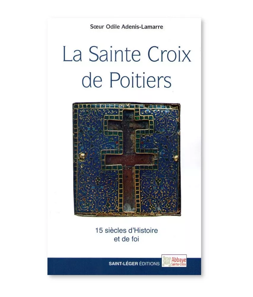 Soeur Odile Adenis Lamarre - La Sainte Croix de Poitiers