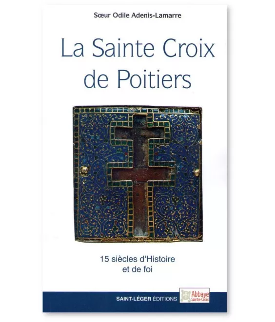 Soeur Odile Adenis Lamarre - La Sainte Croix de Poitiers