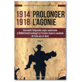 1914-1918 Prolonger l'agonie Tome 2