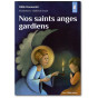 Odile Haumonté - Nos saints anges gardiens