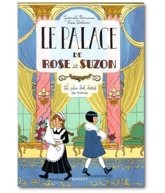 Sophie de Mullenheim - Le palace de Rose et Suzon