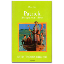 Patrick l'Evangile pour l'Irlande