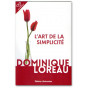 Dominique Loreau - L'art de la simplicité