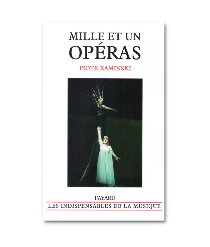 Piotr Kaminski - Mille et un opéras