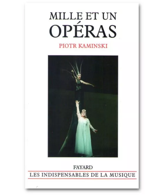 Piotr Kaminski - Mille et un opéras
