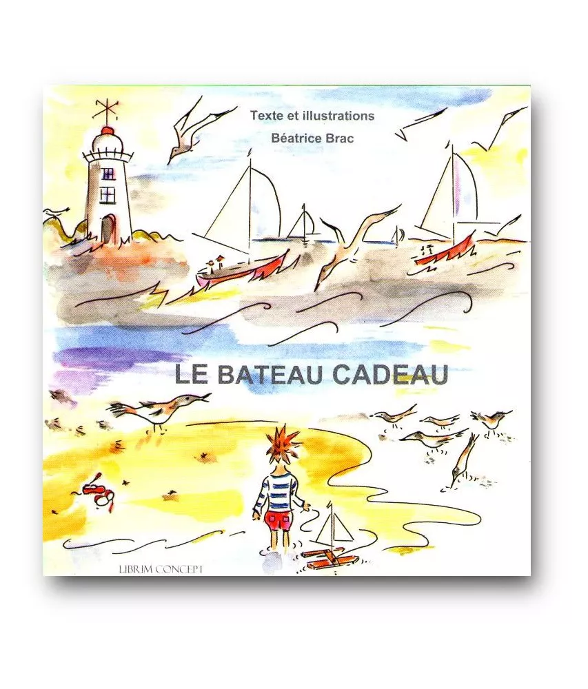 Christine Féret-Fleury - Le Bateau Cadeau