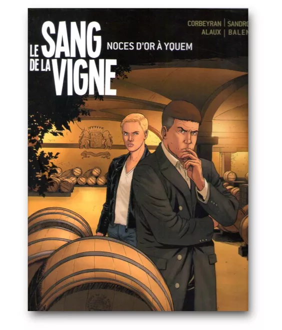 Eric Corbeyran - Le sang de la Vigne Tome 2