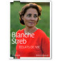 Blanche Streb - Eclats de vie