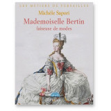 Rose Bertin - Couturière de Marie-Antoinette