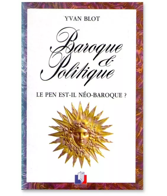Ivan Blot - Baroque et Politique