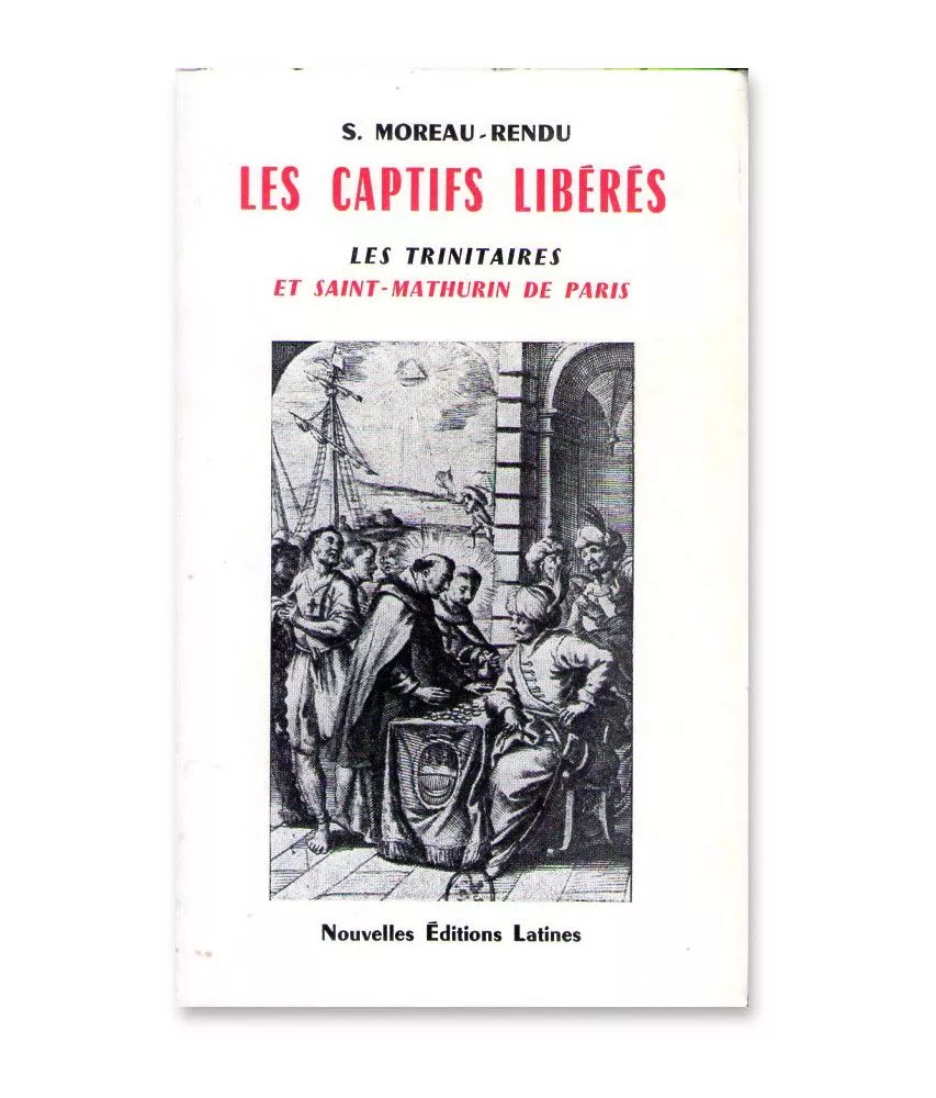 Suzanne Moreau-Rendu - Les captifs libérés
