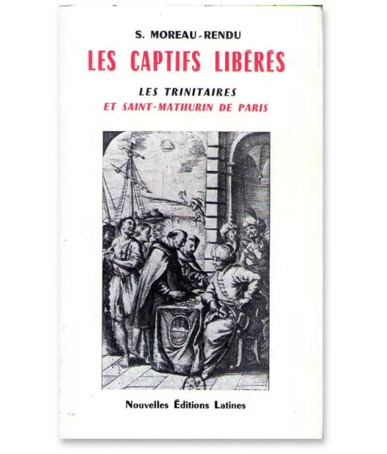 Suzanne Moreau-Rendu - Les captifs libérés