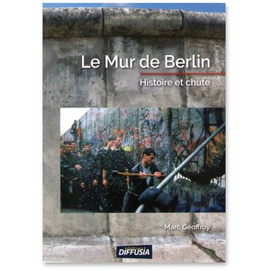 Marc Geoffroy - Le Mur de Berlin