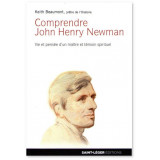 Comprendre John Henry Newman