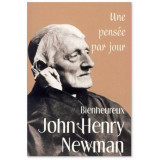 Bienheureux John Henry Newman Une pensée par jour