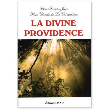 Père Saint-Jure - La divine Providence