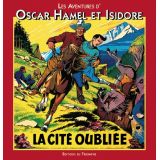 Les aventures d'Oscar Hamel et Isidore 6