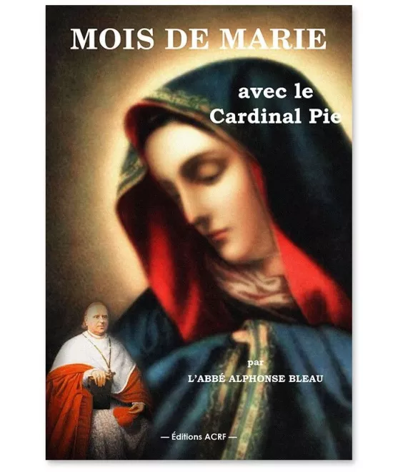 Mois de Marie avec le cardinal Pie