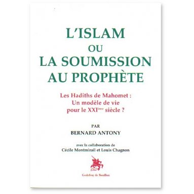 L'Islam ou la soumission au Prophète
