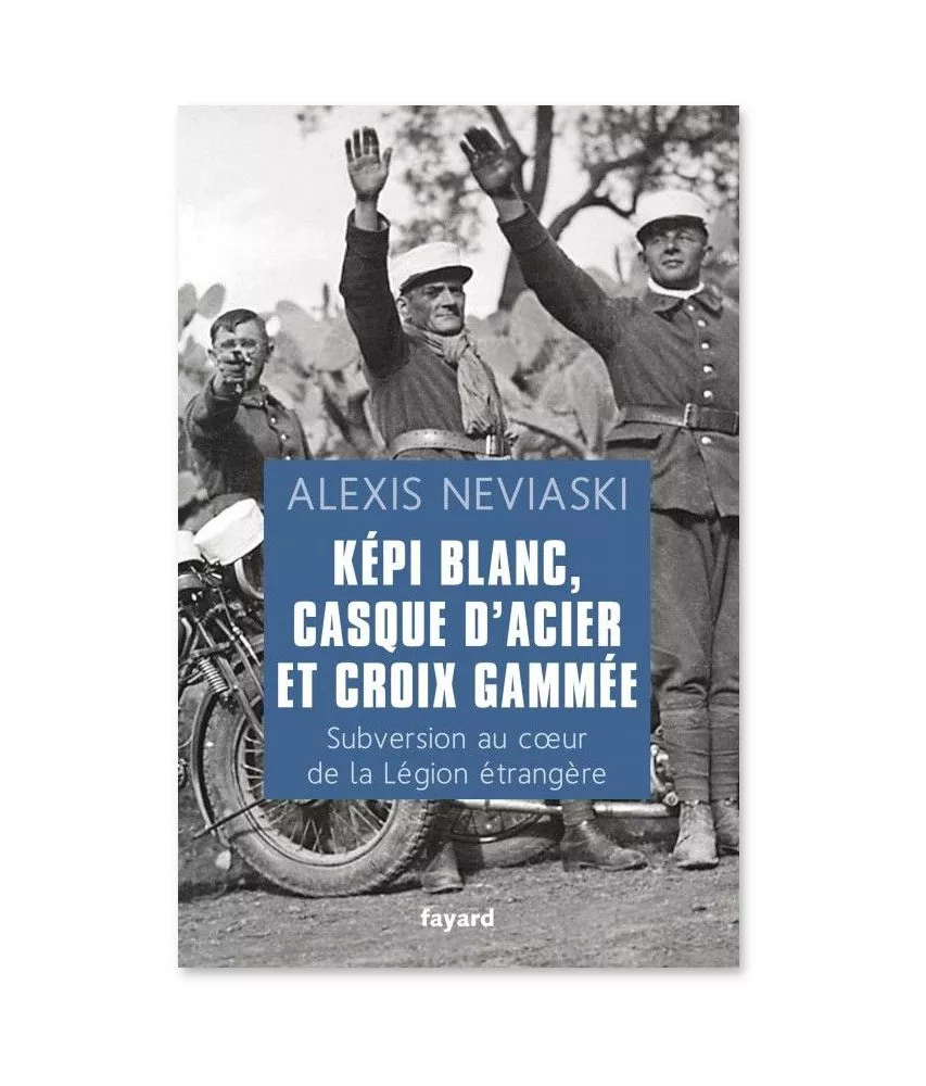 Képi Blanc, casque d'acier et croix gammée