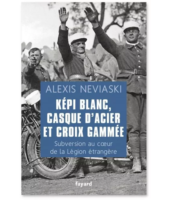 Képi Blanc, casque d'acier et croix gammée