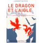 Clément Nguyen - Le Dragon et l'Aigle