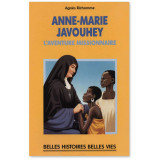 Anne-Marie Javouhey l'aventure missionnaire