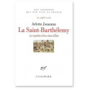 La Saint-Barthélémy - Les mystères d'un crime d'Etat, 24 août 1572