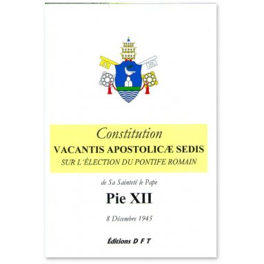 S.S. Pie XII - Constitution Vacantis Apostolicae Sedis sur l'élection du Pontife romain