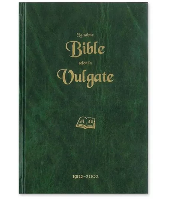 La  sainte Bible selon la Vulgate