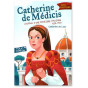 Catherine de Lasa - Catherine de Médicis