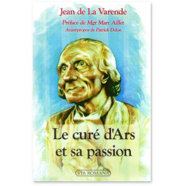 Jean de La Varende - Le Curé d'Ars et sa passion