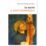 Le secret de saint Dominique