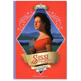 Catherine de Lasa - Sissi future impératrice d'Autriche